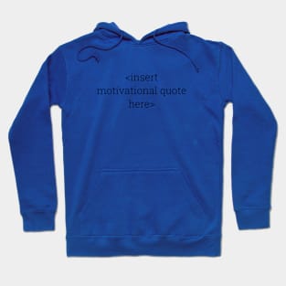 Motivational Quote Hoodie